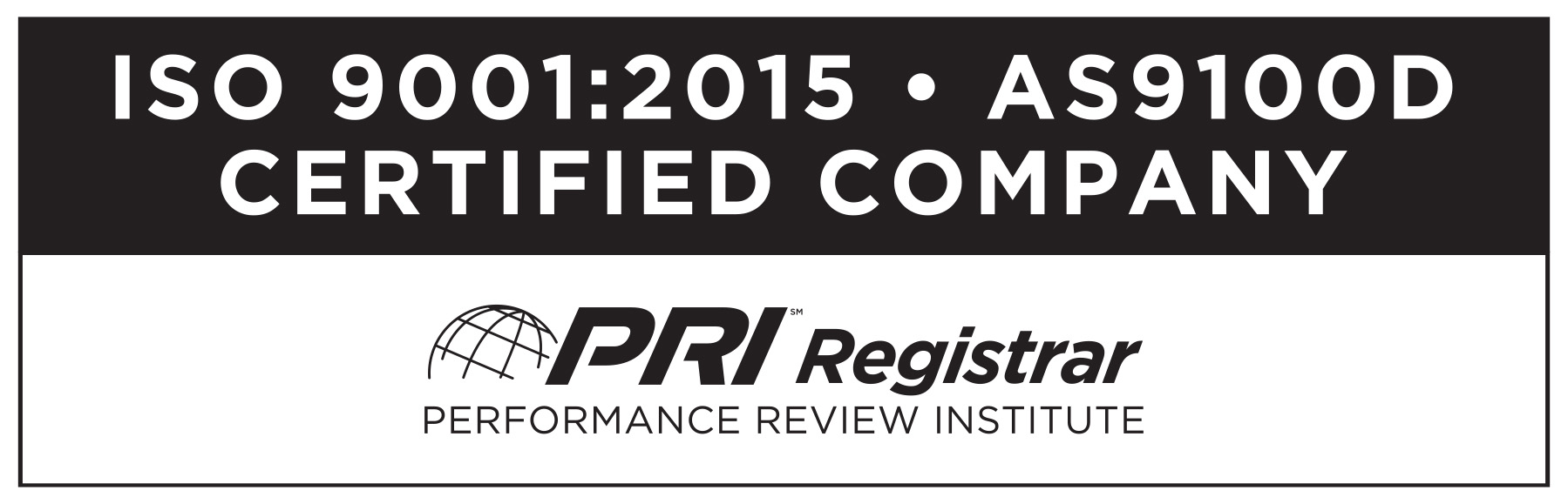 PRI Registrar Certified Company - ISO 9001:2015 A9100D